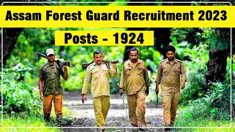 Assam Forest Guard Recruitment 2023 Notification Pdf- Apply Online Through Assam Forest Department Official Website Also Find Here the Last Date, Admit Card, Syllabus, Exam Date, etc.