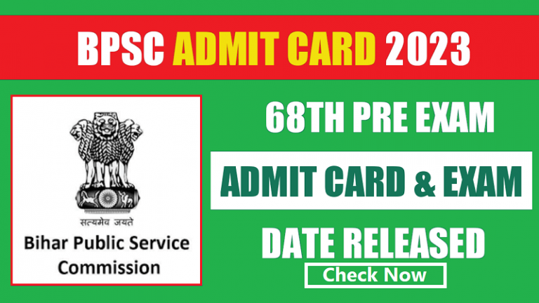 BPSC 68th Prelims Admit Card 2023, Direct Link Downalod, Exam Date