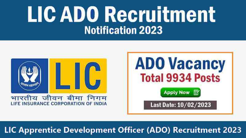 Latest New of LIC ADO (Apprentice Development Officer) Recruitment 2023 - 9394 Posts, Official Notification Pdf, Apply Online, Syllabus, etc.