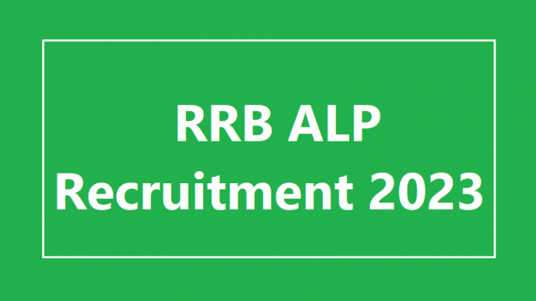 Notification pdf Download for New Vacancy RRB ALP Recruitment 2023, Qualification, Syllabus, Last Date to Apply Online, Salary