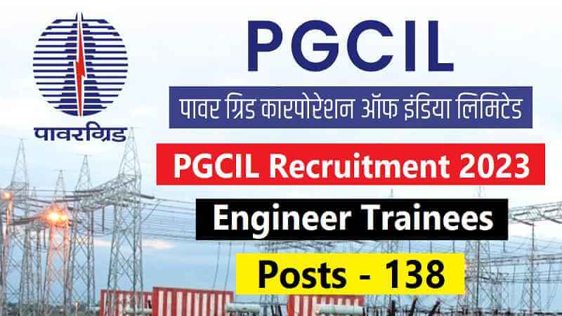 Apply Online for PGCIL Recruitment of Engineer Trainees Through Gate 2023 Notification Pdf Download, Syllabus, Exam Pattern, Sarkari Result, Last Date, etc.