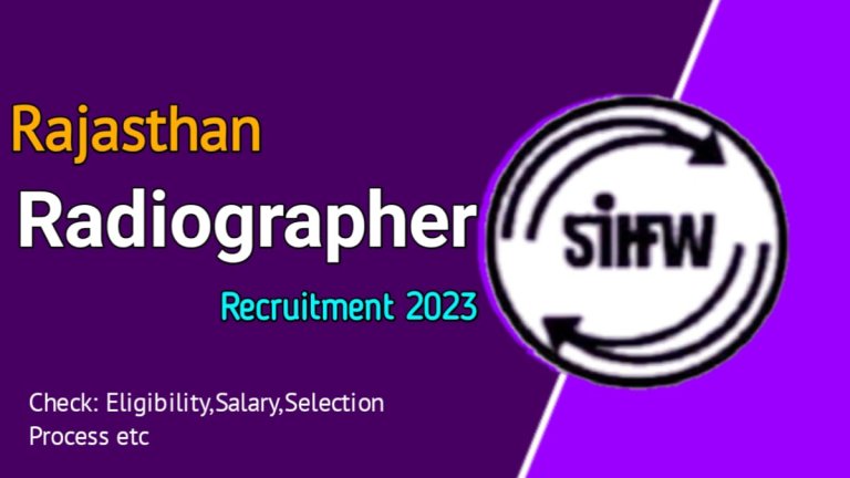 Rajasthan Radiographer Recruitment 2023 Notification Out for 1067 Posts