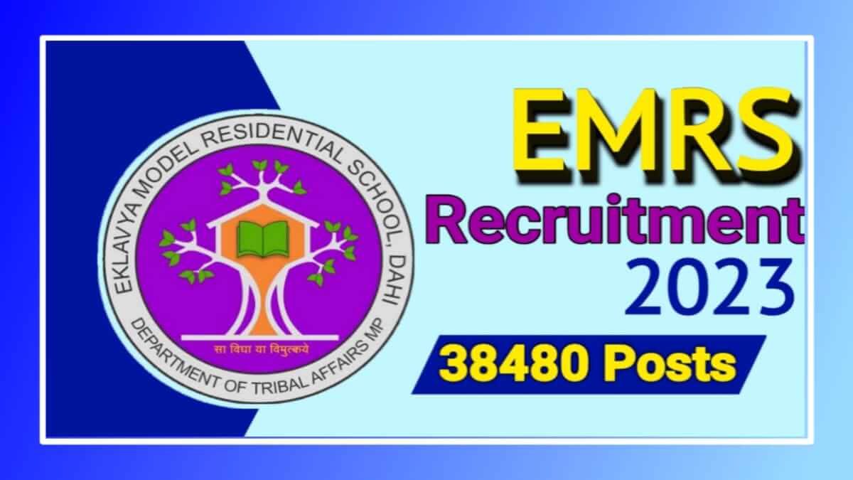 EMRS Recruitment 2023 Notification Pdf Download, Syllabus, Eligibility Criteria, Selection Process, Age Limit, Educational Qualification, Salary, etc.