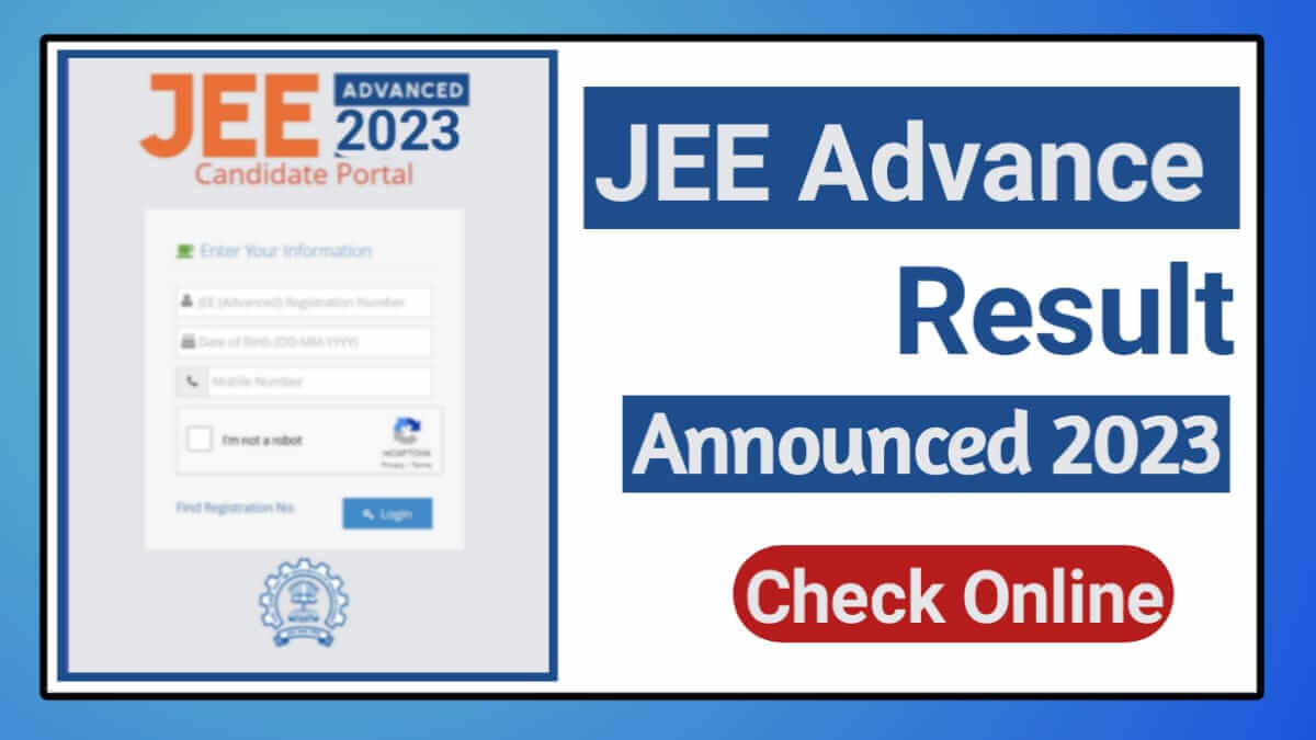 JEE Advanced Result 2023, JEE Advanced 2023 Topper List, Cutoff, Official Website, etc.