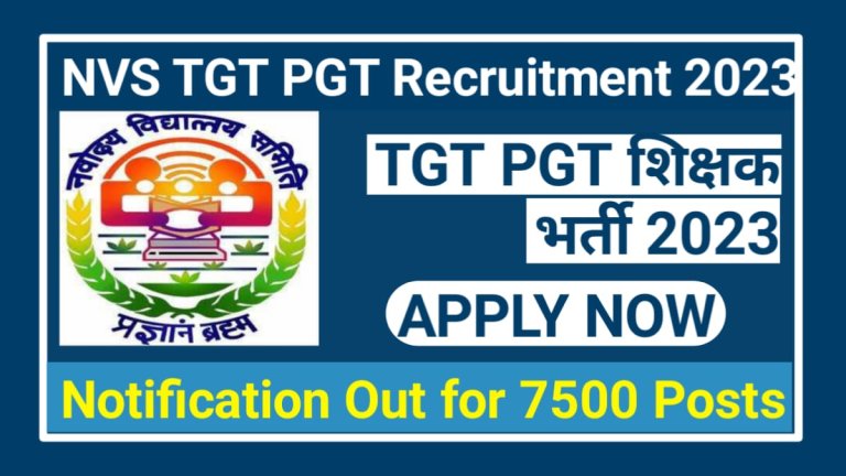 NVS TGT PGT Recruitment 2023 Notification Out for 7500 Posts apply online at navodaya.gov.in/