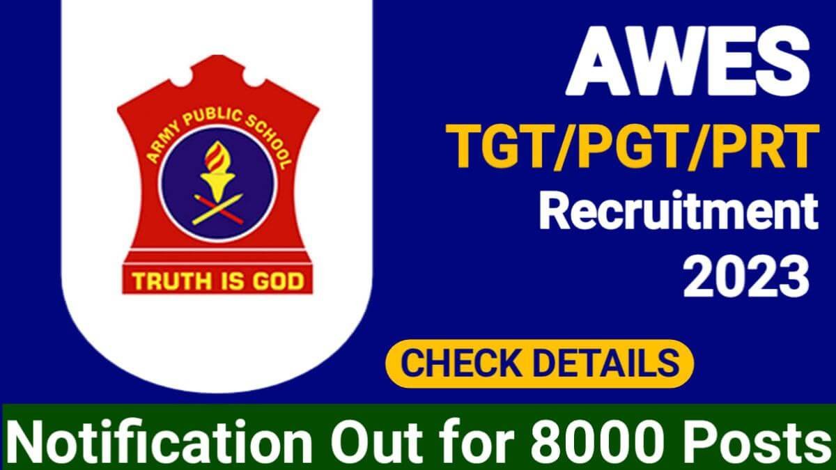 AWES Recruitment 2023 Notification Out for 8000 Posts
