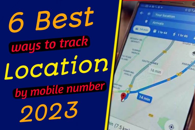 6 Best Ways to Track a Mobile Number Location by Number Tracker